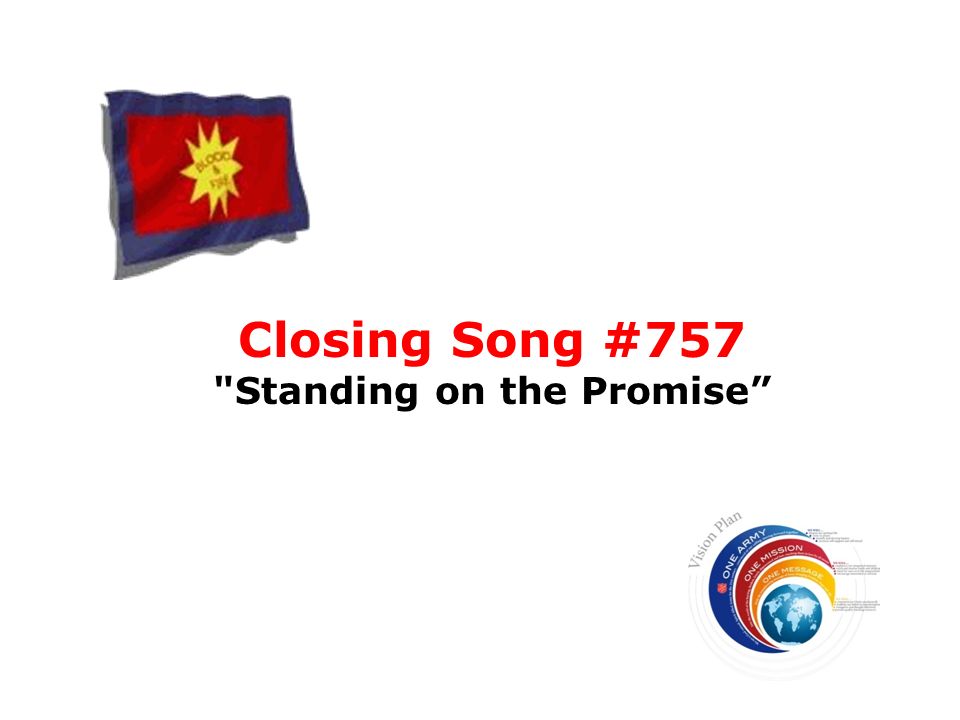 Closing Song #757 Standing on the Promise