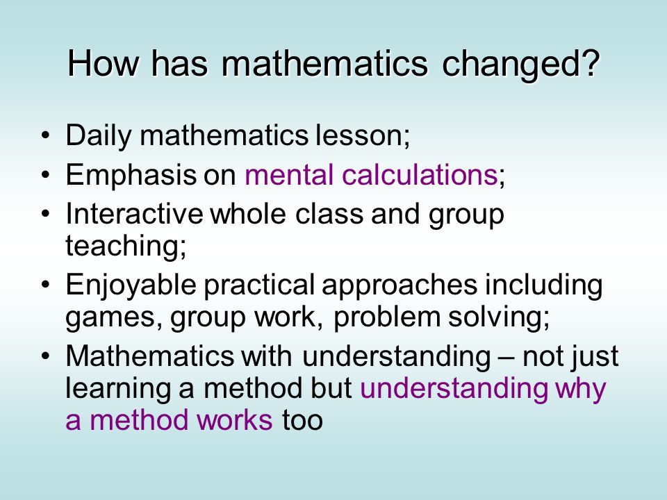 How has mathematics changed.