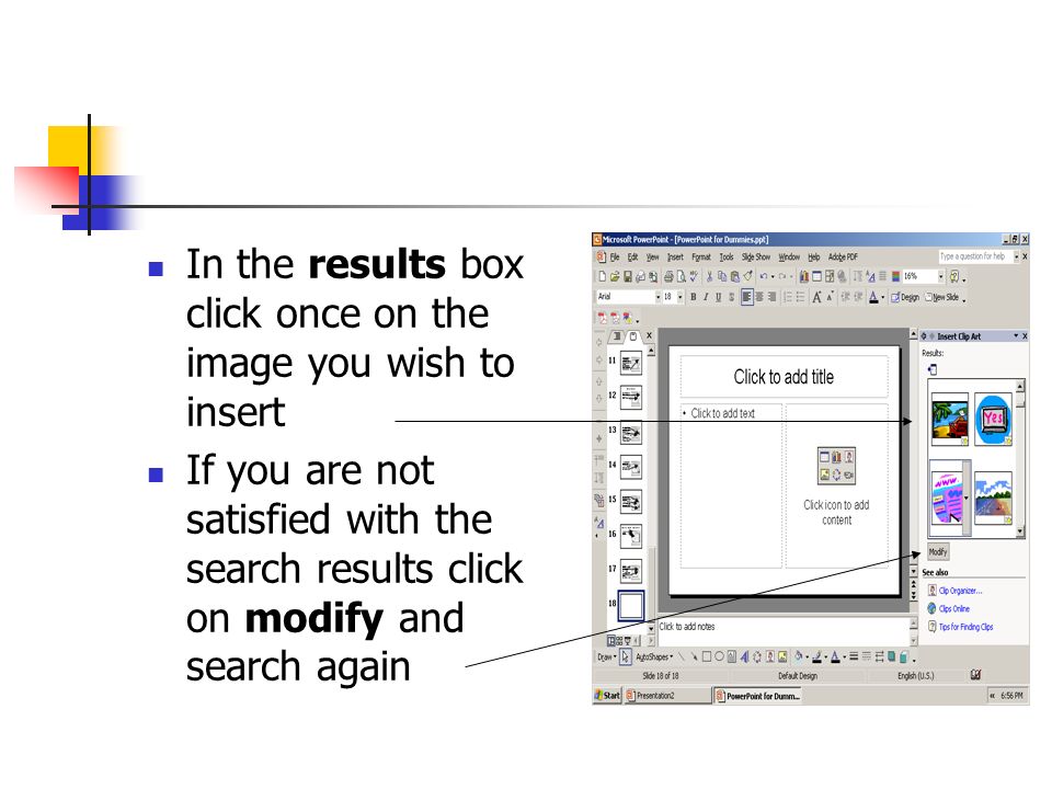 In the results box click once on the image you wish to insert If you are not satisfied with the search results click on modify and search again
