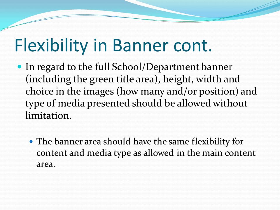 Flexibility in Banner cont.