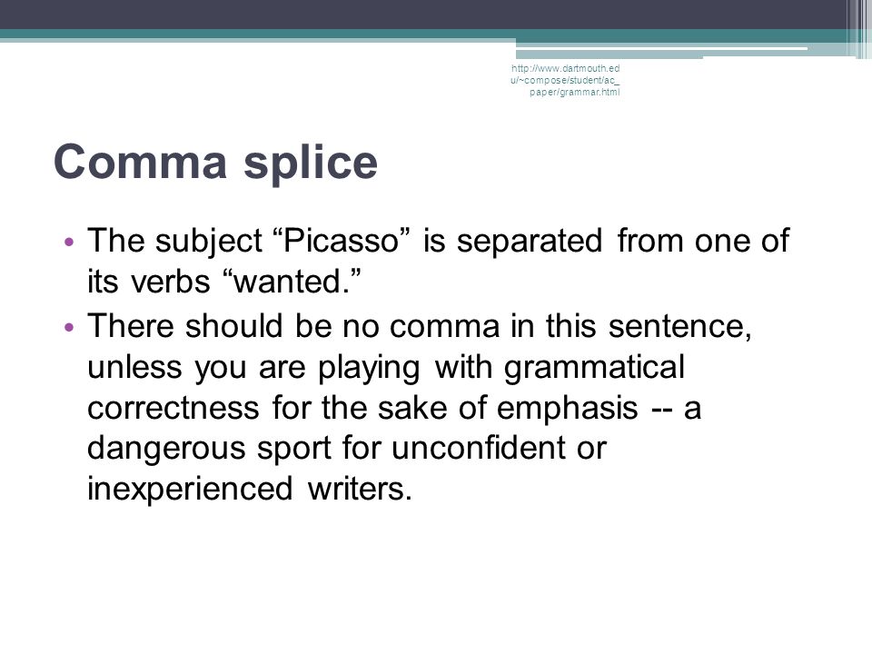 Comma splice The subject Picasso is separated from one of its verbs wanted. There should be no comma in this sentence, unless you are playing with grammatical correctness for the sake of emphasis -- a dangerous sport for unconfident or inexperienced writers.