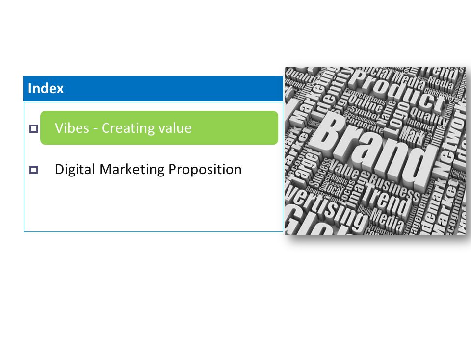  Vibes - Creating value  Digital Marketing Proposition Index