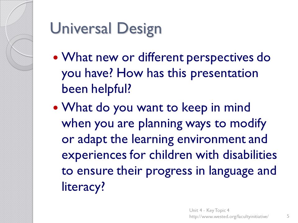 Universal Design What new or different perspectives do you have.