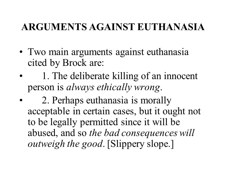 Good thesis against euthanasia