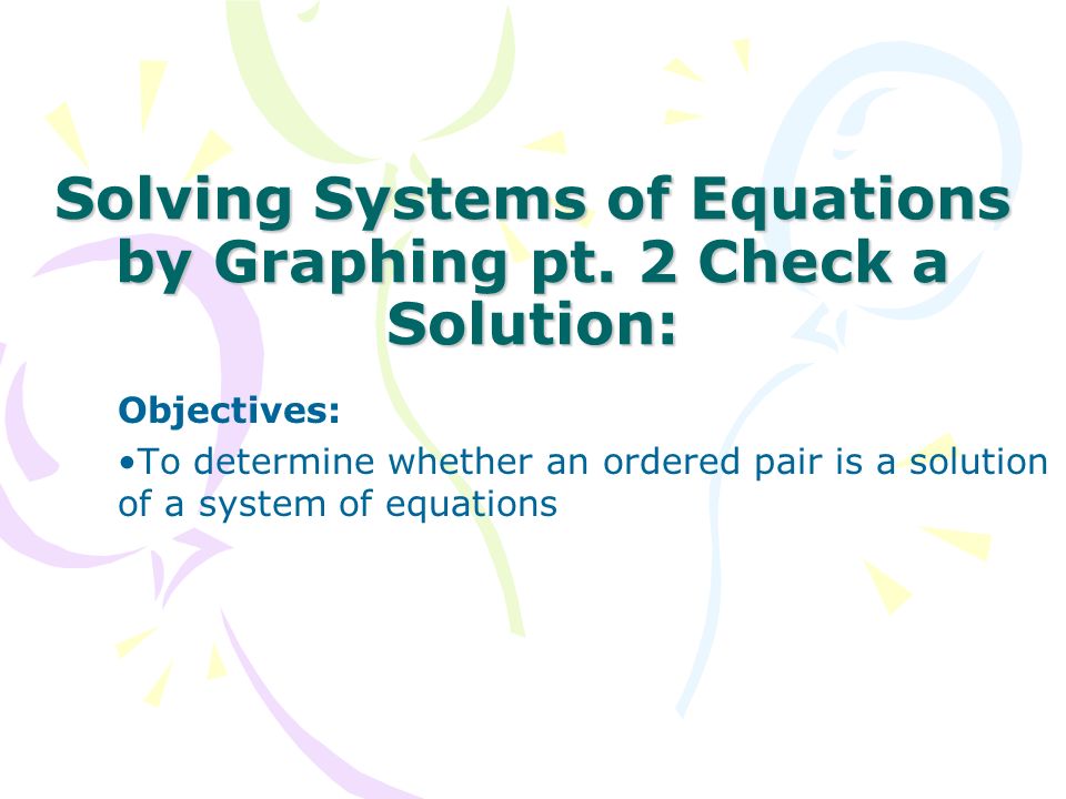 Solving Systems of Equations by Graphing pt.