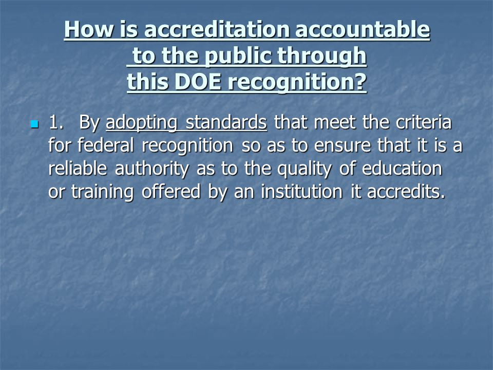 How is accreditation accountable to the public through this DOE recognition.