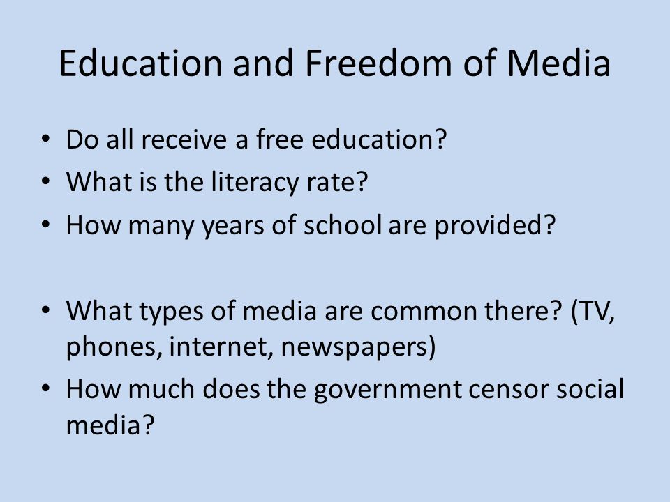 Education and Freedom of Media Do all receive a free education.