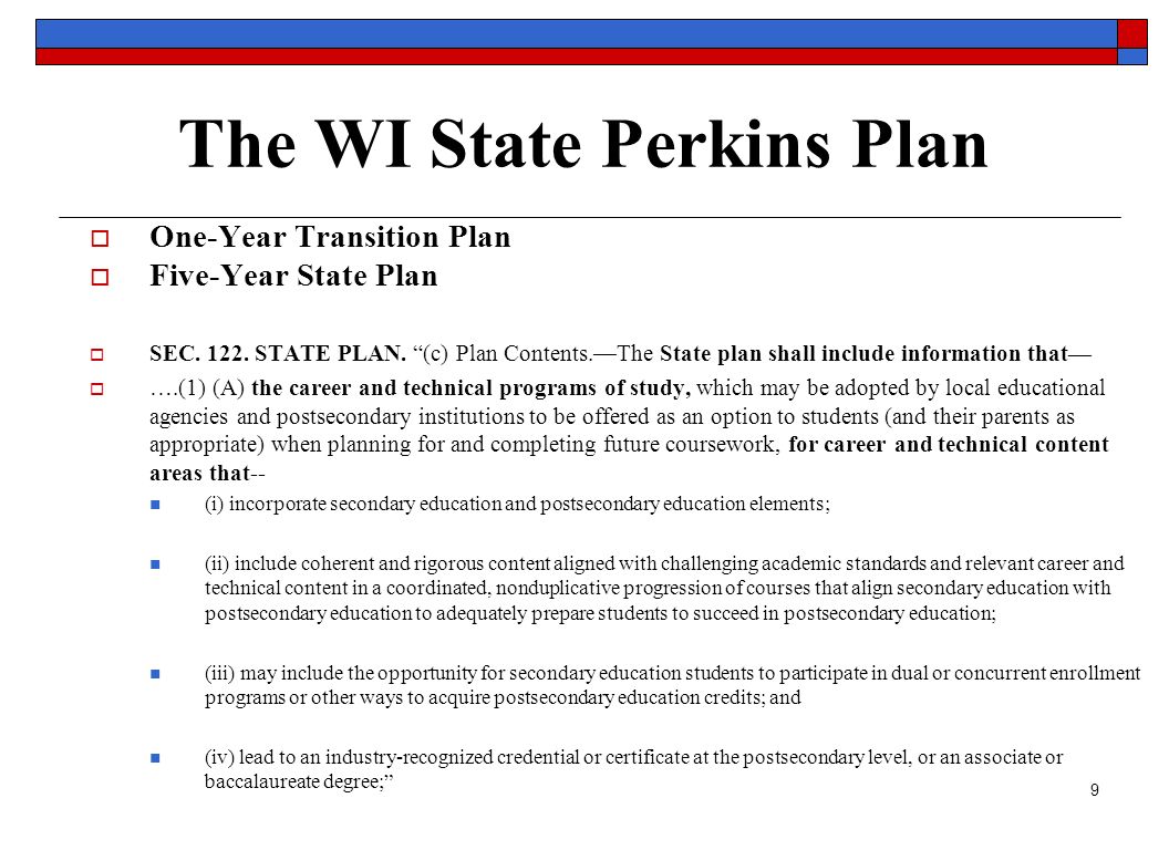 9 The WI State Perkins Plan  One-Year Transition Plan  Five-Year State Plan  SEC.