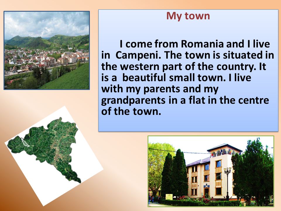 My town I come from Romania and I live in Campeni.