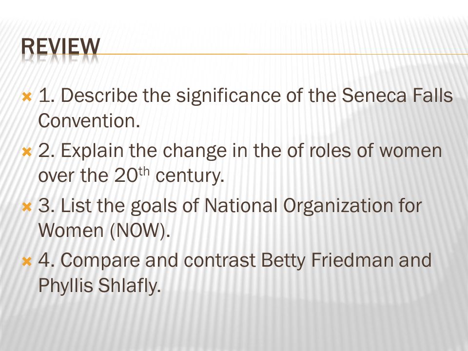  1. Describe the significance of the Seneca Falls Convention.