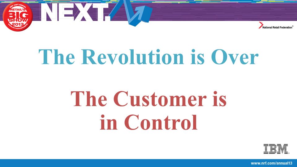 The Revolution is Over The Customer is in Control