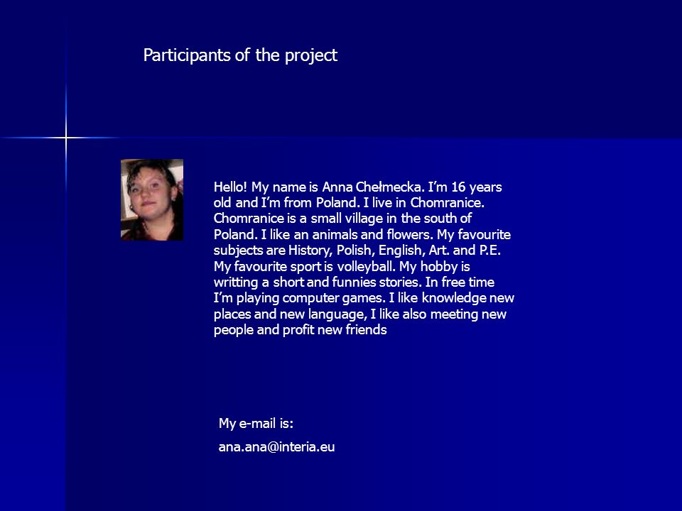 Participants of the project Hello. My name is Anna Chełmecka.
