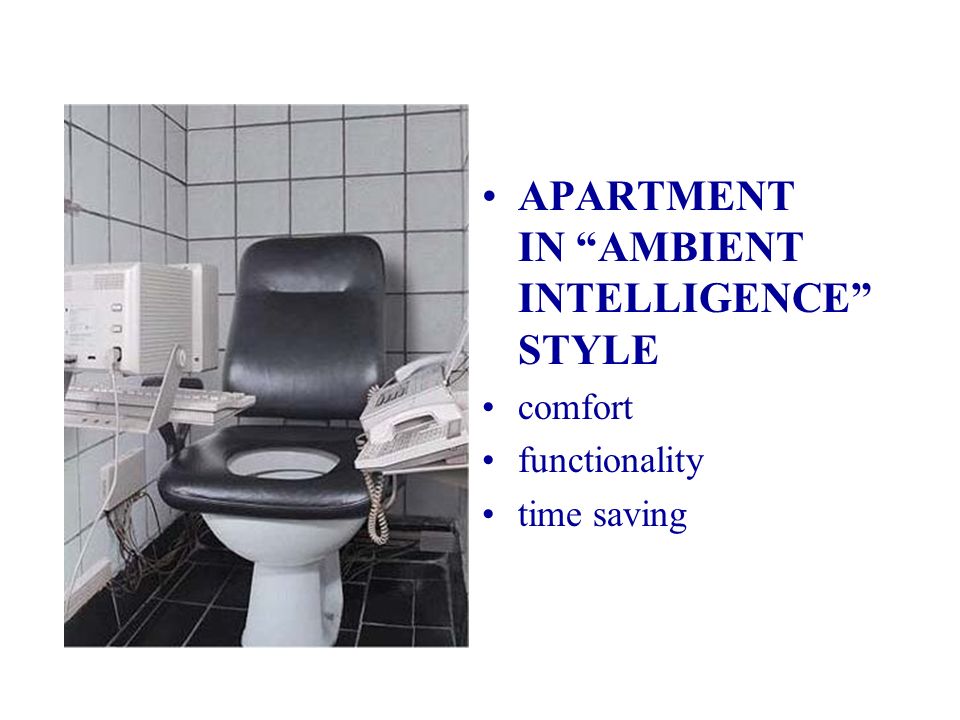 APARTMENT IN AMBIENT INTELLIGENCE STYLE comfort functionality time saving
