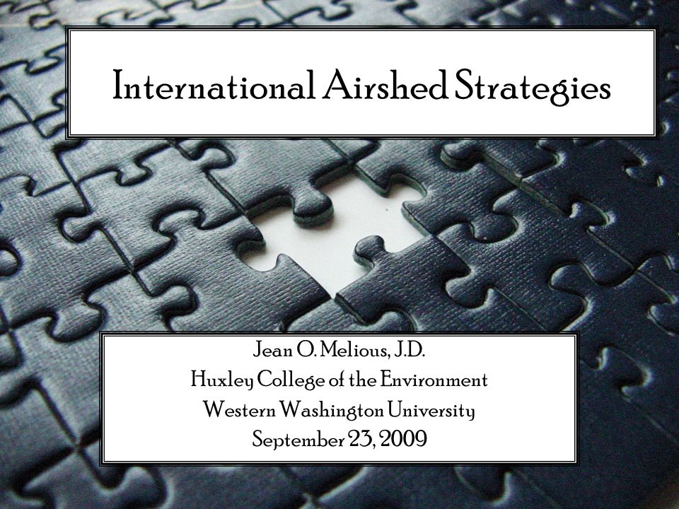International Airshed Strategies Jean O. Melious, J.D.