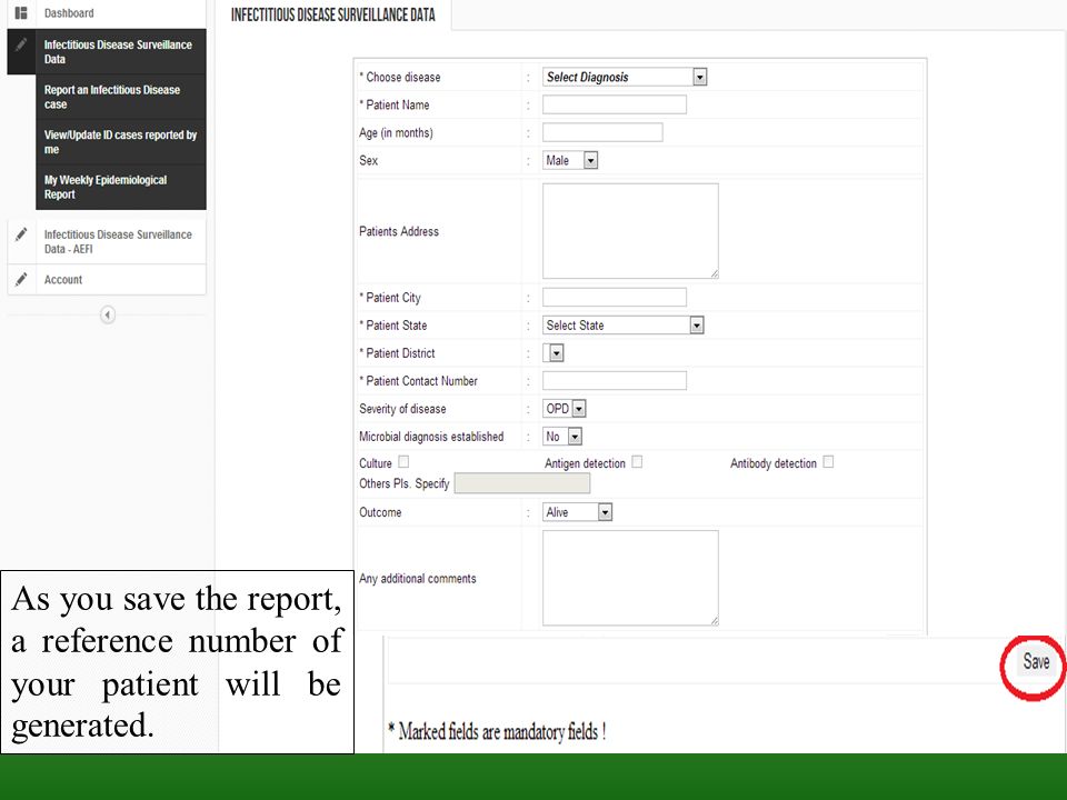 As you save the report, a reference number of your patient will be generated.