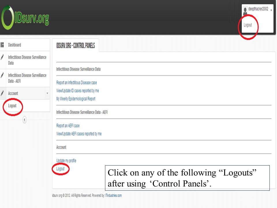 Click on any of the following Logouts after using ‘Control Panels’.