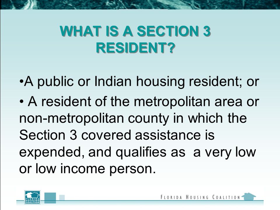 WHAT IS A SECTION 3 RESIDENT.