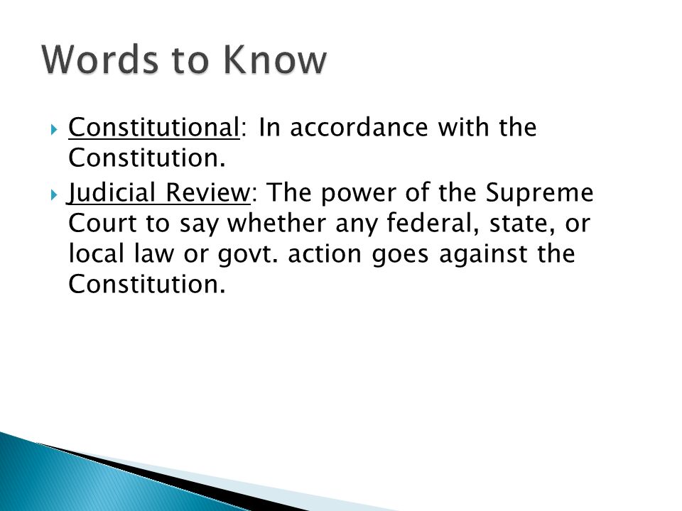  Constitutional: In accordance with the Constitution.