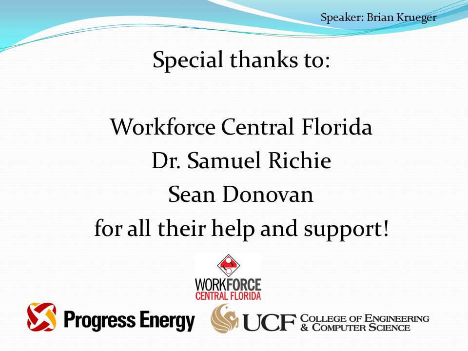 Special thanks to: Workforce Central Florida Dr.