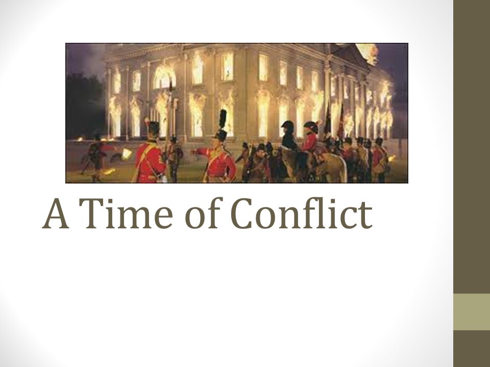 A Time of Conflict