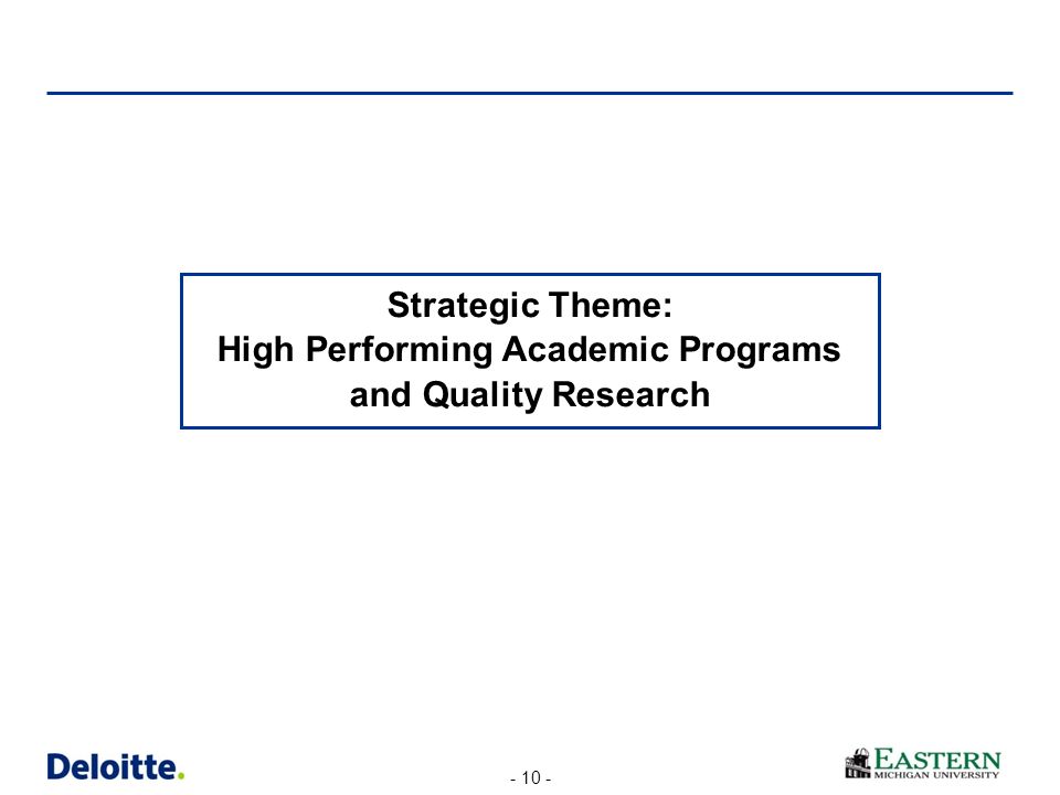 Strategic Theme: High Performing Academic Programs and Quality Research
