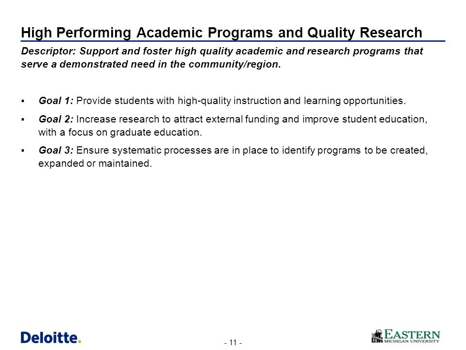 Descriptor: Support and foster high quality academic and research programs that serve a demonstrated need in the community/region.