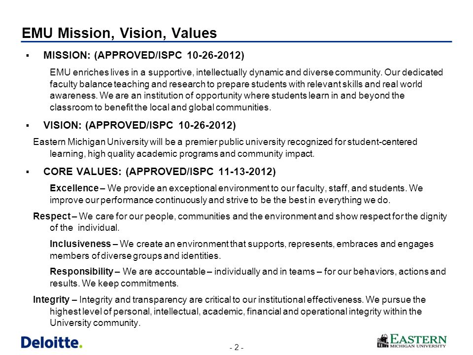 - 2 -  MISSION: (APPROVED/ISPC ) EMU enriches lives in a supportive, intellectually dynamic and diverse community.