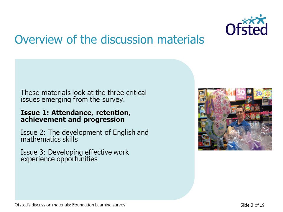 Slide 3 of 19 These materials look at the three critical issues emerging from the survey.