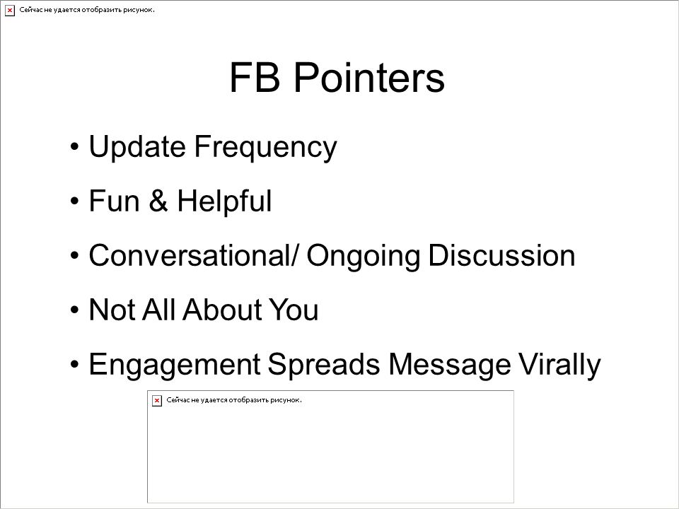Update Frequency Fun & Helpful Conversational/ Ongoing Discussion Not All About You Engagement Spreads Message Virally FB Pointers