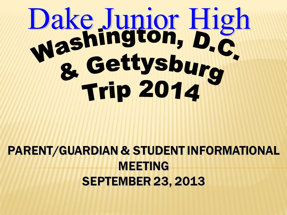 PARENT/GUARDIAN & STUDENT INFORMATIONAL MEETING SEPTEMBER 23, 2013