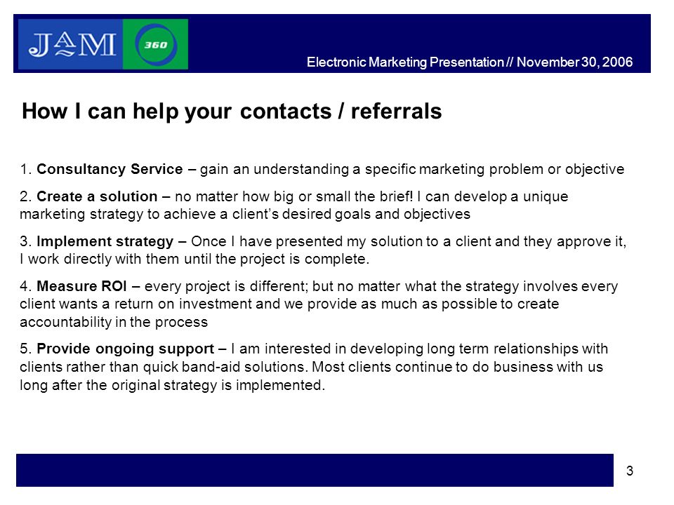 3 How I can help your contacts / referrals 1.