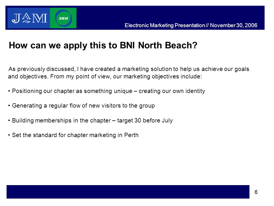 6 How can we apply this to BNI North Beach.
