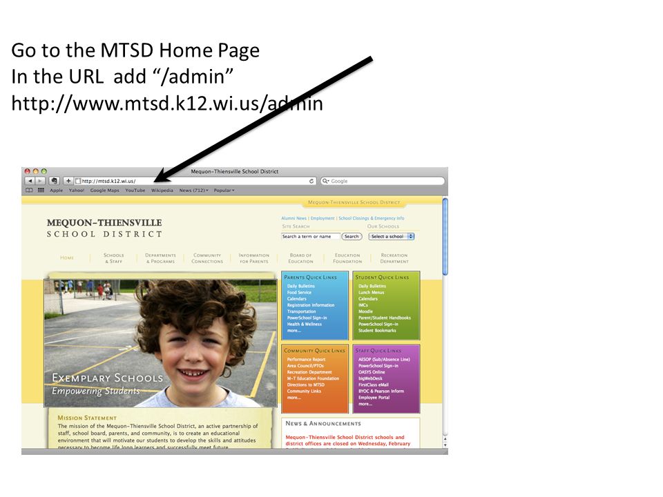 Go to the MTSD Home Page In the URL add /admin