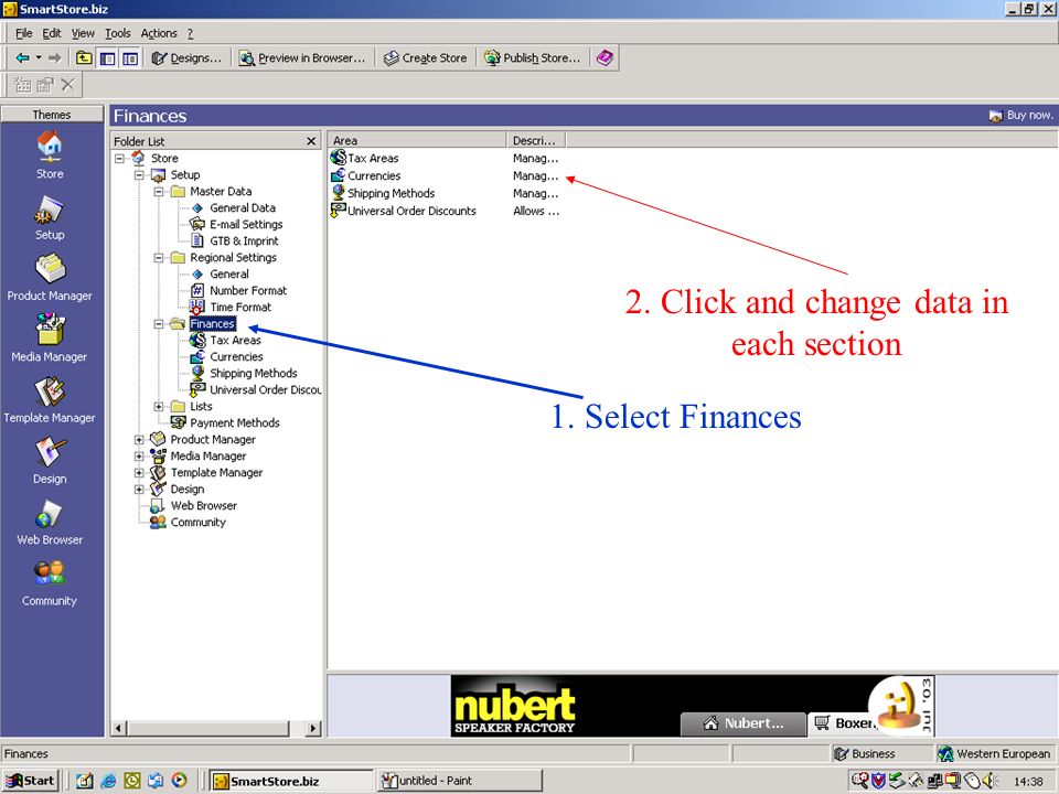 1. Select Finances 2. Click and change data in each section