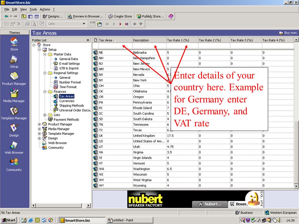 Enter details of your country here. Example for Germany enter DE, Germany, and VAT rate