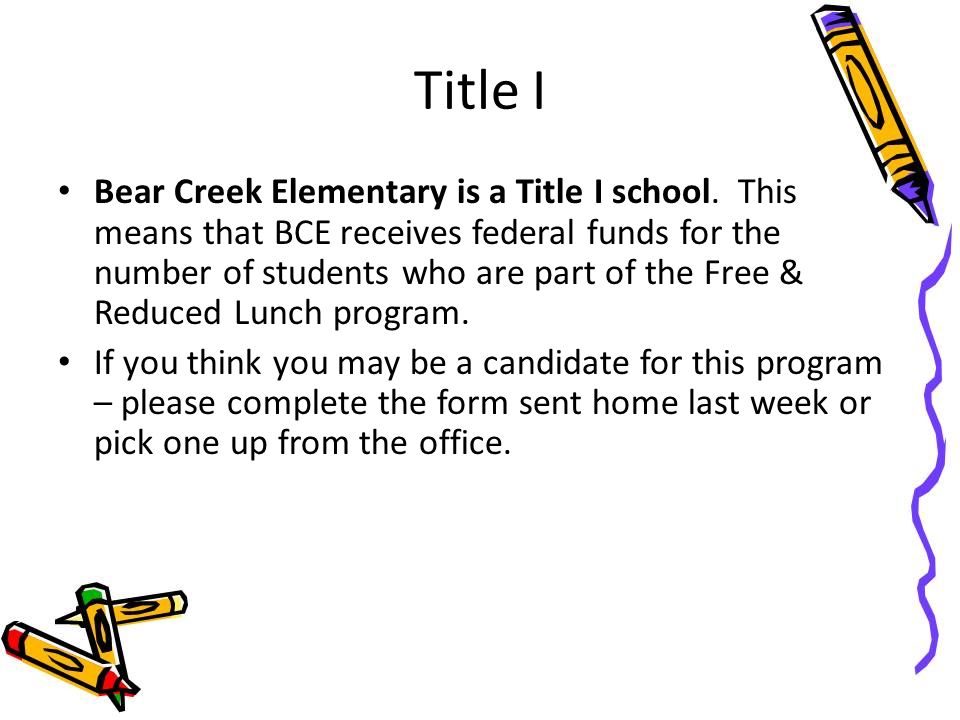 Title I Bear Creek Elementary is a Title I school.