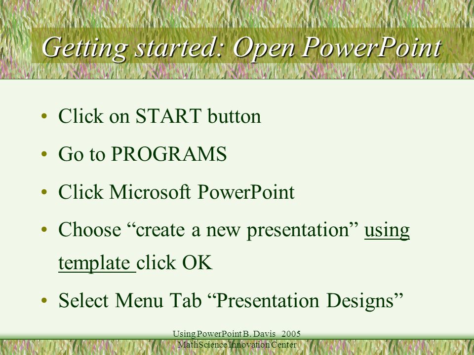 Using PowerPoint B.