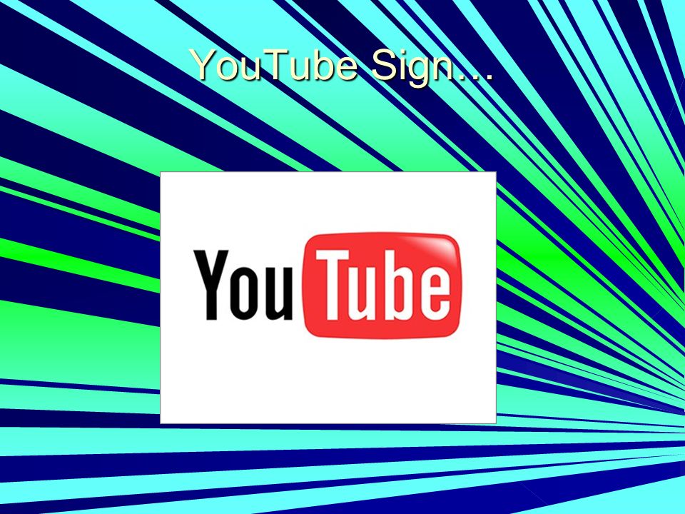 YouTube Sign…