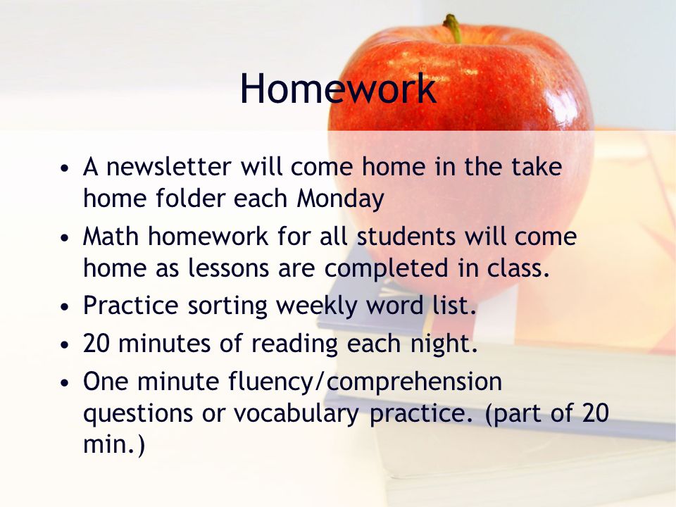Homework A newsletter will come home in the take home folder each Monday Math homework for all students will come home as lessons are completed in class.
