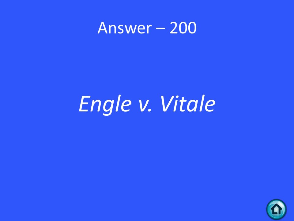 Answer – 200 Engle v. Vitale
