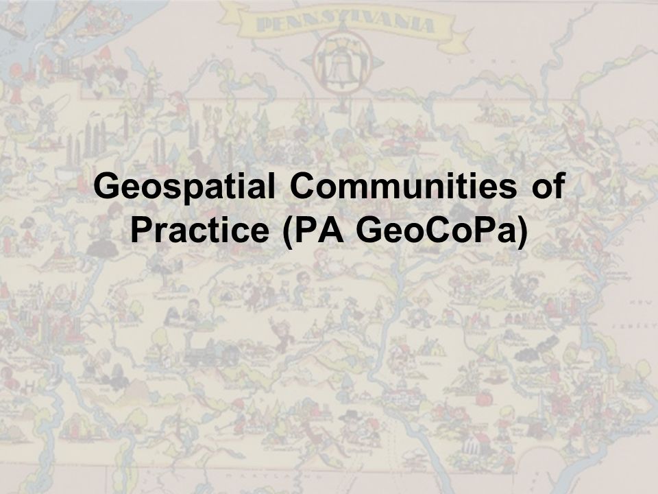 Geospatial Communities of Practice (PA GeoCoPa)