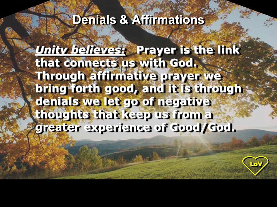 LoV Unity believes: Prayer is the link that connects us with God.