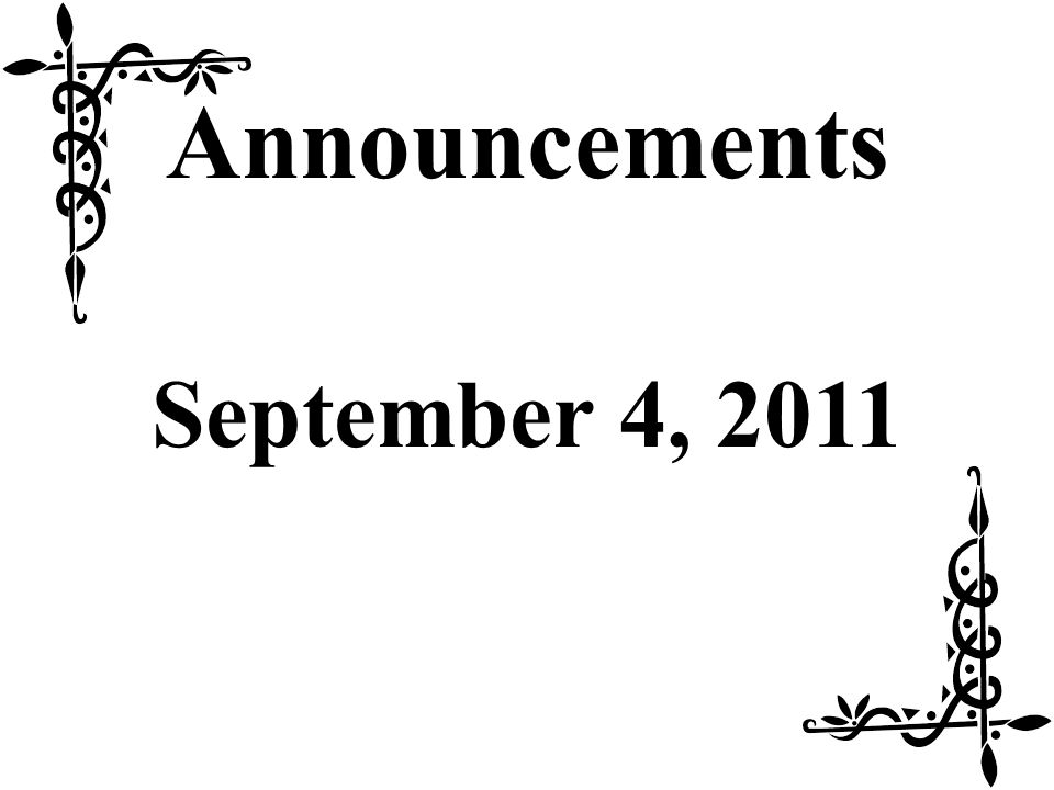 Announcements September 4, 2011