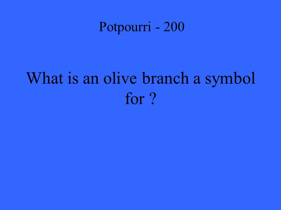 What is an olive branch a symbol for Potpourri - 200