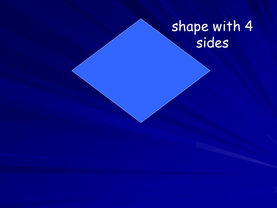 shape with 4 sides
