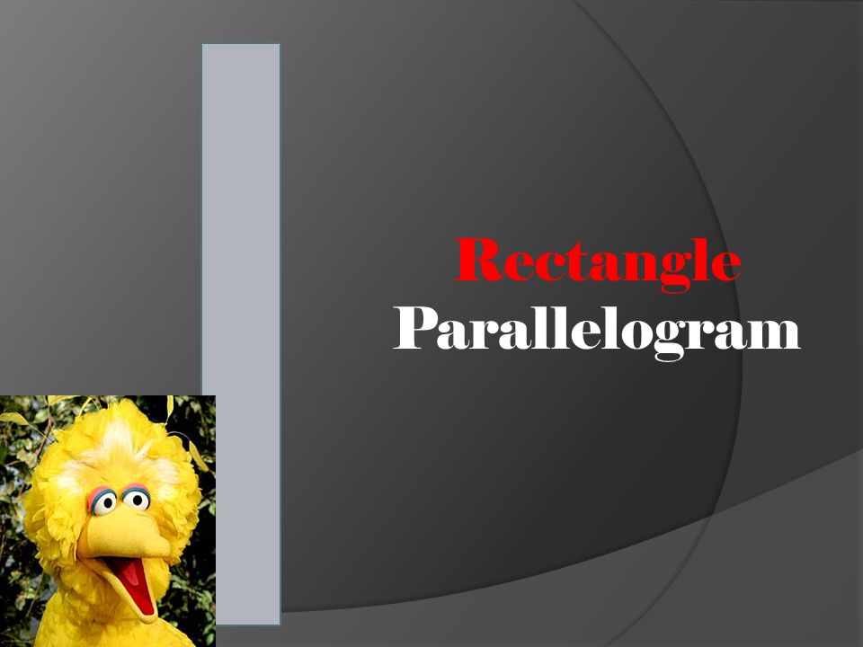 Rectangle Parallelogram