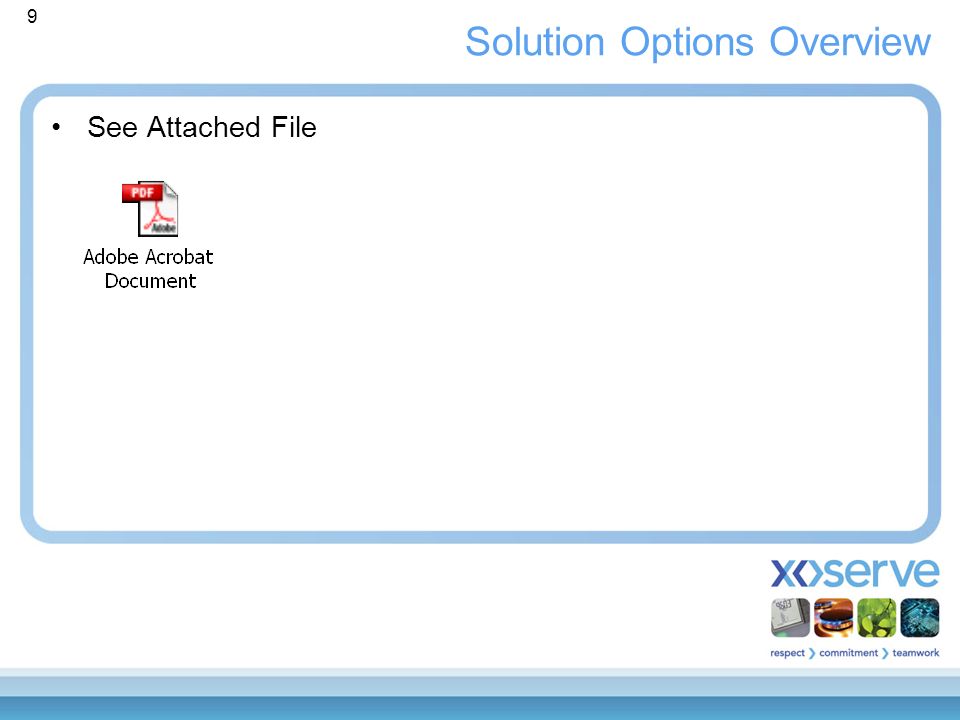 9 Solution Options Overview See Attached File