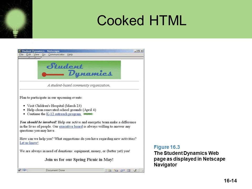 16-14 Cooked HTML Figure 16.3 The Student Dynamics Web page as displayed in Netscape Navigator