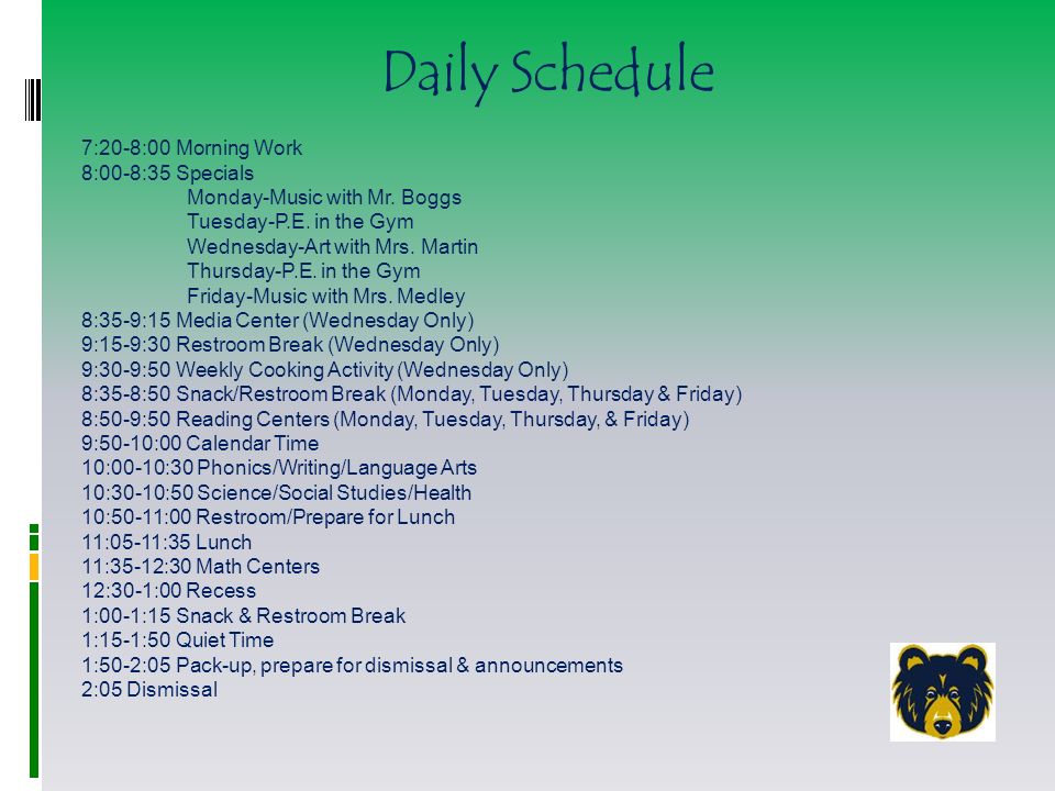 Daily Schedule 7:20-8:00 Morning Work 8:00-8:35 Specials Monday-Music with Mr.