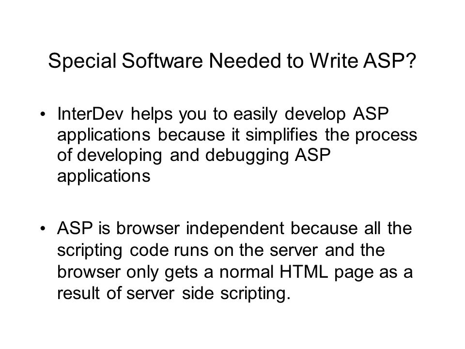 Special Software Needed to Write ASP.